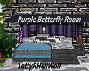 Purple ButterFly Room