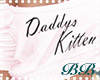 Daddys Kitten Pink *BB