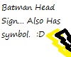 [US] Batman Head Sign