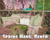 *Spring Hang. Bench