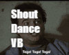 Shout Dance VB