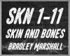 Bradley - Skin And Bones