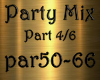 PartyMix Mashup Part 4/6