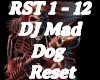 DJ Mad Dog Reset