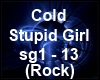 (SMR) Cold Stupid Girl