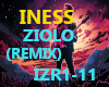 INESS-ZIOLO(REMIX)