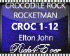CROCODILE ROCK