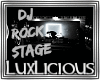 DJ Light ROCK STAGE \m/
