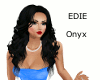 Edie - Onyx