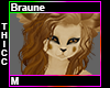 BrauneThicc M