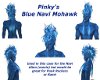 Pinkys Blue Navi Mohawk