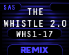 !WHS - THE WHISTLE SONG