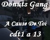 BH DonutsGang A Cause ..