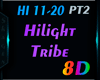 Hilight Tribe 8D PT2
