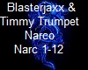 Blaster&Timmy-Narco