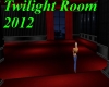 Twilight Room 2012