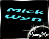 Mick N Wyn Dot