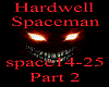 Hardwell - Spaceman P.2