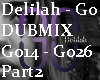 Delilah - Go (DubsteP)
