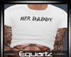 Her Daddy Top + Tats Wht