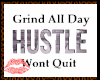 *J* hustle wont quit