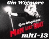 GinWigmore - ManLikeThat