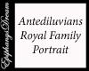 Antediluvians Royal Fam
