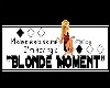 LJ Blonde Moment T Shirt