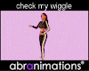 Check My Wiggle Dance