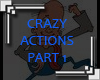 {XO} Crazy Actions Pt1