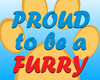 Proud To Be A Furry