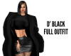 D' Black Full Outfit