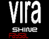 vira shine