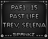 Past Life Trev & Selena