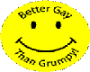 Better Gay then Grumpy