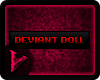 Deviant Doll - Red