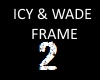 icy & wade frame 2