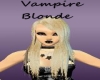 Vampire Blonde