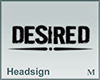 Headsign Desired