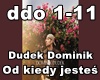Dudek - Od kiedy jesteś