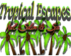 Tropical Escapes Sign