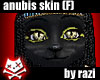 Anubis Skin (F)