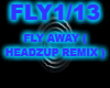 FLY AWAY
