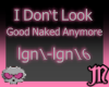 I Don't Look Good Naked