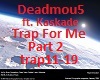 Deadmou5 Part2