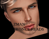 !!ZMAN BRONCE HEADS