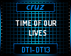 Time of our lives dayT