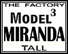 TF Model Miranda 3 Tall