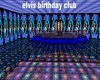 elvis birthday club