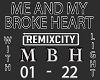 ME & MY BROKEN HEART + L